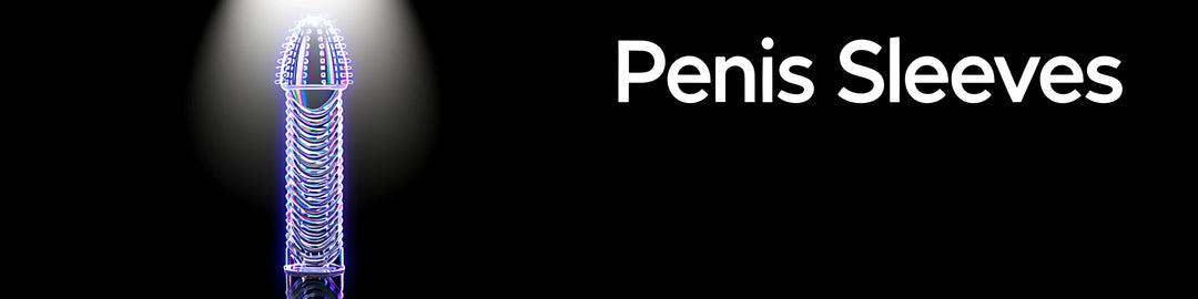 Penis Sleeves - Mairalea